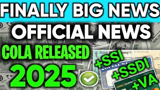 FINALLY BIG NEWS OFFICIAL 2025 SOCIAL SECURITY COLA RELEASED FOR ALL SENIORS ON SSI SSDI VA [upl. by Onibla170]