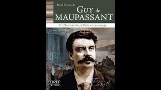 Maupassant Du réalisme à la folie  Documentaire [upl. by Alleoj]