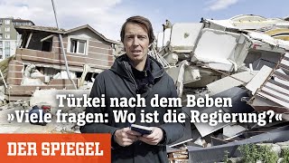 Türkei nach dem Beben »Viele fragen Wo ist die Regierung«  DER SPIEGEL [upl. by Sinnaoi]