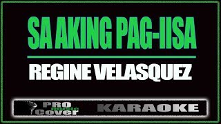 Sa aking pag iisa  Regine Velasquez KARAOKE [upl. by Storfer87]