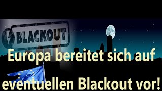 Europa bereitet sich auf eventuellen Blackout vor [upl. by Adolphus577]