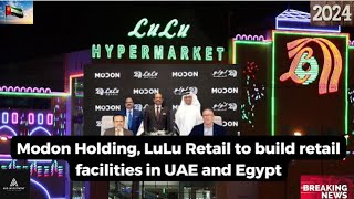 Modon Holding LuLu Retail to build retail facilities in UAE and Egypt1 [upl. by Ahsiuq]