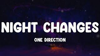 One Direction  Night Changes Lyrics Ariana Grande Loving Caliber [upl. by Fem]