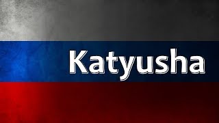 Russian Folk Song  Katyusha Катюша [upl. by Adnorehs500]