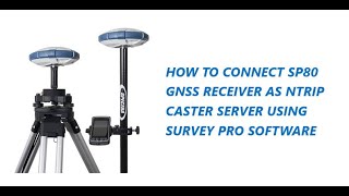 GNSS Receiver SP80 as an Ntrip Server [upl. by Rosella]