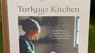 Cookbook Preview Turkuaz Kitchen Traditional and Modern Dough Recipes for Sweet and Savory Bakes [upl. by Silas]