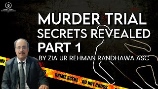 Lecture on Murder Trial by Zia ur Rehman Randhawa ASC Part 1 [upl. by Hole]