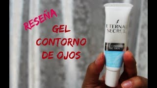 Reseña Gel contorno de ojos Eternal Secret Daniela Escareño [upl. by Pharaoh464]