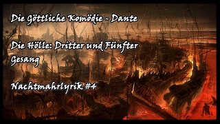 Dante  dritter und fünfter Gesang Nachtmahrlyrik [upl. by Kayle]