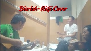 Biarlah Nidji Cover [upl. by Renzo]