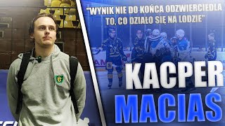 quotSpełniamy założenia treneraquot Kacper Maciaś o dyspozycji GKSu Katowice [upl. by Auahsoj]