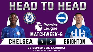 CHELSEA vs BRIGHTON  Head to Head Stats amp Prediction  Matchweek 6 EPL 202425  CHE vs BHA [upl. by Imorej]