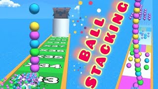 Ball Stacking 💑⭐💫 MAX LEVELS All Levels Gameplay Walkthrough Android iOS NEW UPDATE 15N24 07 [upl. by Ahseiat397]