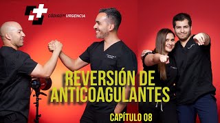 08 Reversión de Anticoagulantes Como SALVAR una CATÁSTROFE [upl. by Notyrb]