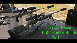 25x47 Lapua NRL Hunter Team Rifles  Part 1 Rifle Builds and First Range Session [upl. by Kcoj]