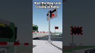 HarryPat13 West Worthing Level Crossing on Roblox [upl. by Suolekcin224]