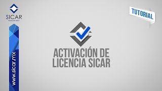 Activación de la Licencia SICAR Versión 18 [upl. by Sucramed]