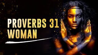 PROVERBS 31 WOMAN  Must Watch For All Christian Women [upl. by Nylinnej]