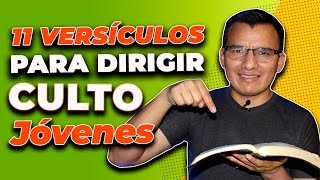 😄 11 TEXTOS BIBLICOS PARA DIRIGIR CULTO DE JOVENES [upl. by Henning702]