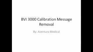 BVI 3000 Calibration Message Removal [upl. by Dirfliw]