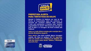 Atenção Prefeitura de Gov Valadares Alerta População para Tentativas de Golpe [upl. by Setarcos]