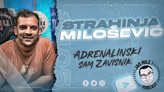 Jao Mile podcast  Strahinja Milošević AVANTURISTA [upl. by Duval]