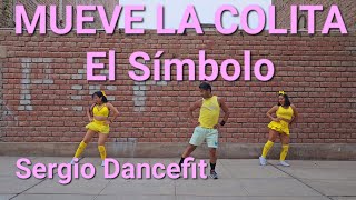 Mueve la Colita  El Símbolo  Coreografía Fitness by SergioDancefit [upl. by Acirtap811]