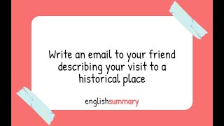 Write an email to your friend describing your visit to a historical place in English [upl. by Nytsirk]