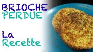 Recette  brioche perdue [upl. by Eadie92]