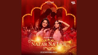 Nazar Na Lage feat Manisha Rani [upl. by Nosmoht]