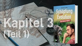 Schöpfung oder Evolution  Ein klarer Fall  Kapitel 3  Teil 1 gelesen von Hanno Herzler [upl. by Caresse]