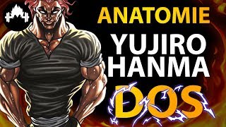 ANATOMIE  Avoir le DOS de YUJIRO HANMA Baki [upl. by Sabsay114]