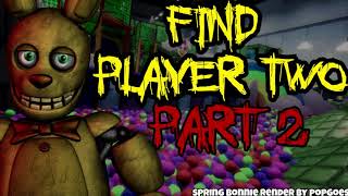 AUDIOBOOK FNAF Find Player Two Part 2  Fazbear Frights Books  Elementia Studios [upl. by Naellij]