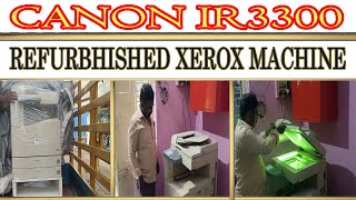 CANON IR 3300  LOW PRICE XEROX MACHINE  REFURBHISHED XEROX MACHINE  OLD IS GOLD COPIERTECH [upl. by Malonis]