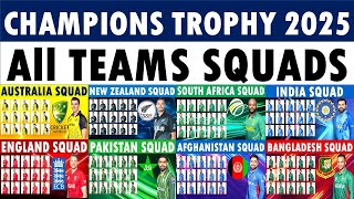 Champions Trophy 2025 All teams Squad  ICC Champions Trophy 2025 All teams Squads [upl. by Latrice]