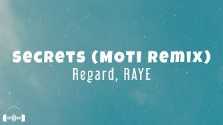 Regard RAYE  Secrets MOTi Remix Lyrics  Dirty Decibels [upl. by Zigrang]