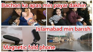 Bachon ka apas min payar dakhinIslamabad min barishmagnetic fold phonemustafa sajid vlogs [upl. by Awe]