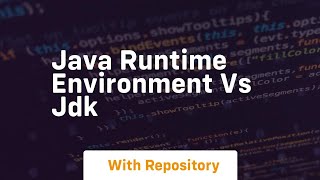 java runtime environment vs jdk [upl. by Atteuqahs]