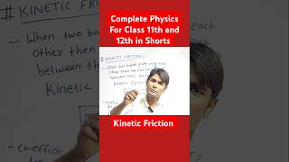 Kinetic Friction ll Friction ll Physics For Class 11th and 12th in Shorts [upl. by Stoeber928]