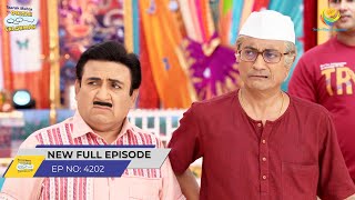 FULL EPISODE 4202 Gokuldhamvasiyo ko Sata Raha hai Dar Taarak Mehta Ka Ooltah Chashmah [upl. by Cyndia]