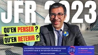 JFR 2023  mon analyse en 5 points de la grandmesse de la Radiologie française [upl. by Nosrej]