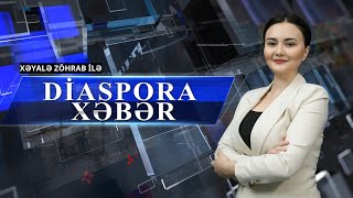 Diaspora xəbər  22ci buraxılış  30102024 [upl. by Giannini879]