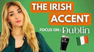 The Irish Accent  Dublin  How to Understand it and do it [upl. by Elicec55]