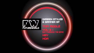 Darren Styles amp Gammer  You amp I [upl. by Zinn]