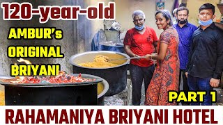 AMBUR BRIYANI I Rahamaniya Briyani since 1900 I BEST VLOG [upl. by Kati192]