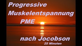 Progressive Muskelentspannung nach Jacobsen PME tolle Stimme [upl. by Beutler]