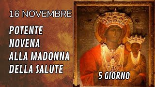 16 novembre Infallibile Novena alla Madonna della Salute  5 giorno [upl. by Aket175]