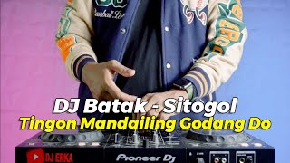 DJ BATAK  TINGON MANDAILING GODANG DO REMIX  DJ SITOGOL SIANTAR RAP FOUNDATION VIRAL TIKTOK [upl. by Gujral497]