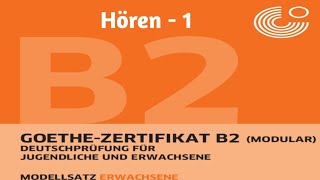 Goethe Zertifikat B2Hören 1FLIHYDGerman [upl. by Odnaloy]