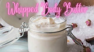 Whipped Body Butter [upl. by Leach]